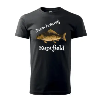 Rybářské tričko s potiskem Jsem hotový Kaprfield